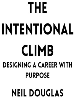cover image of The Intentional Climb